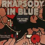 Gershwin’s Blue Rhapsody: Broadway’s Enduring Legacy 100 Years Later