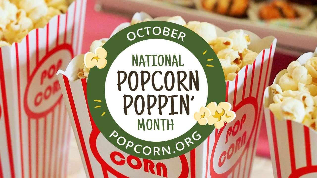 Get Poppin’: It’s National Popcorn Week!