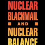 Nuclear Blackmail: Rules of the Game Change Again